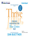Thrive (MP3): Finding Happiness the Blue Zones Way